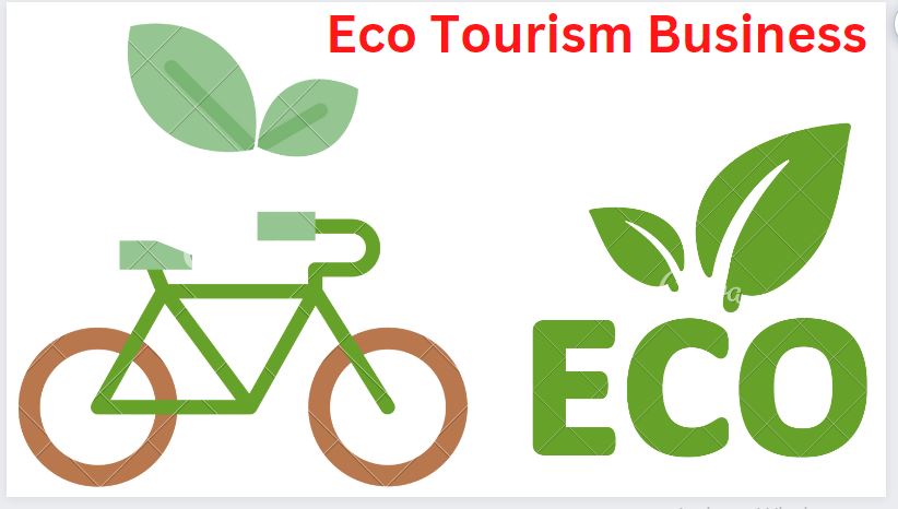 ECO TOURISM BUSINESS