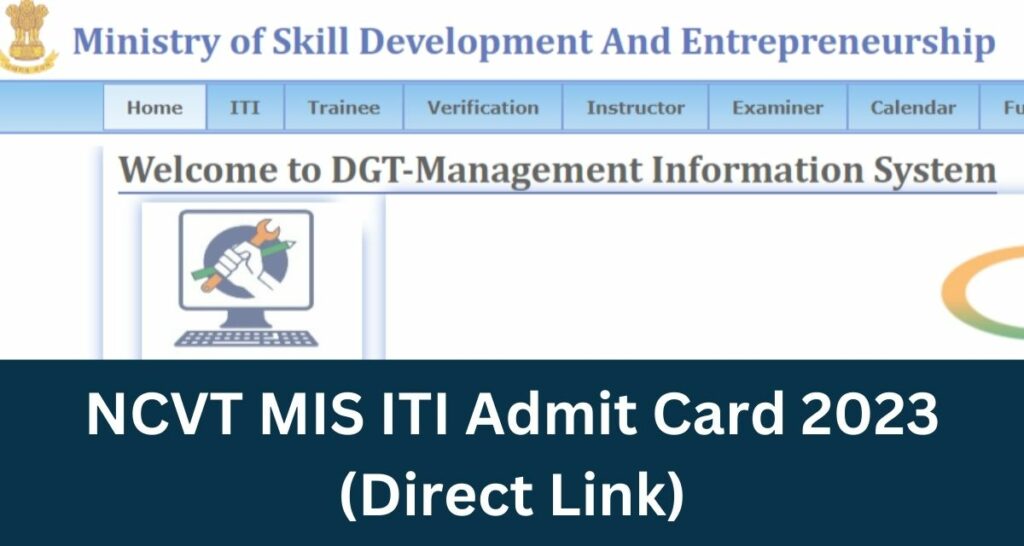 NCVT MIS ITI Admit Card 2023 - Direct Link 1st, 2nd Year Hall Ticket @ ncvtmis.gov.in