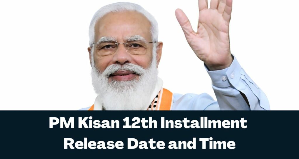 PM Kisan 12th Installment Release Date and Time - Direct Link @pmkisan.gov.in