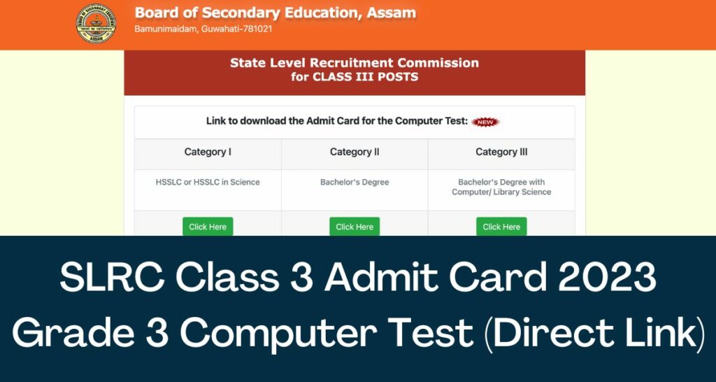 SLRC Class 3 Admit Card 2023- Direct Link Assam Grade III Computer Test @ sebaonline.org