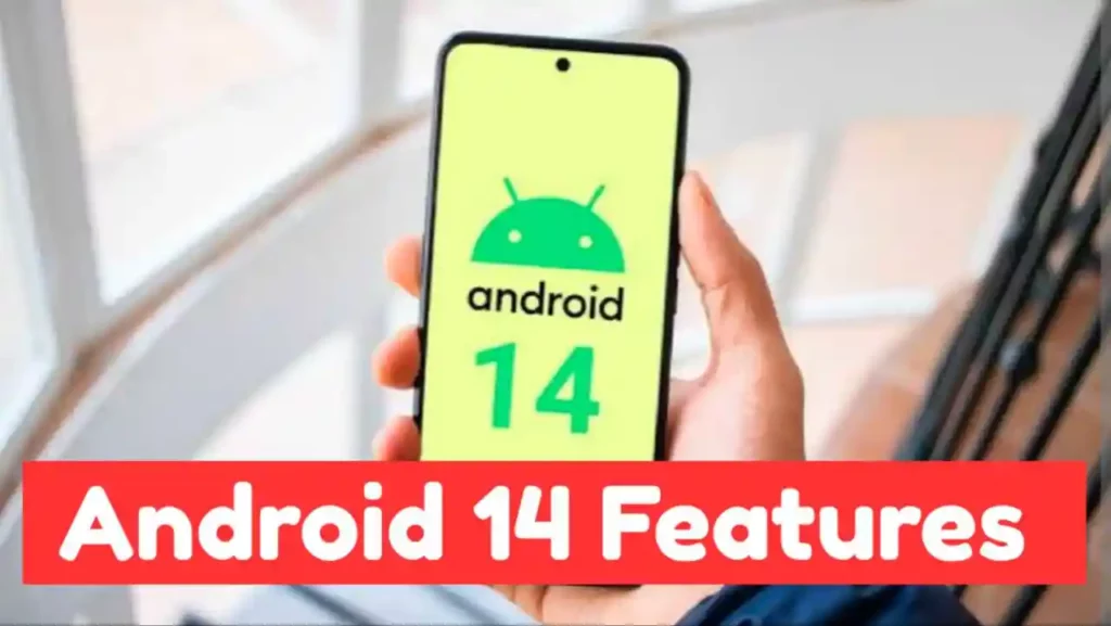 Android 14 Features